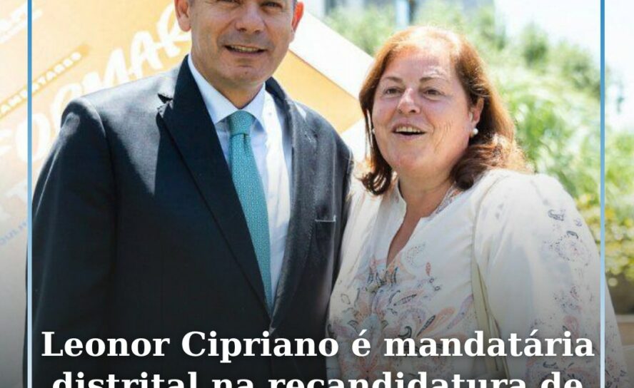 Leonor Cipriano é mandatária distrital na recandidatura de Montenegro ao PSD