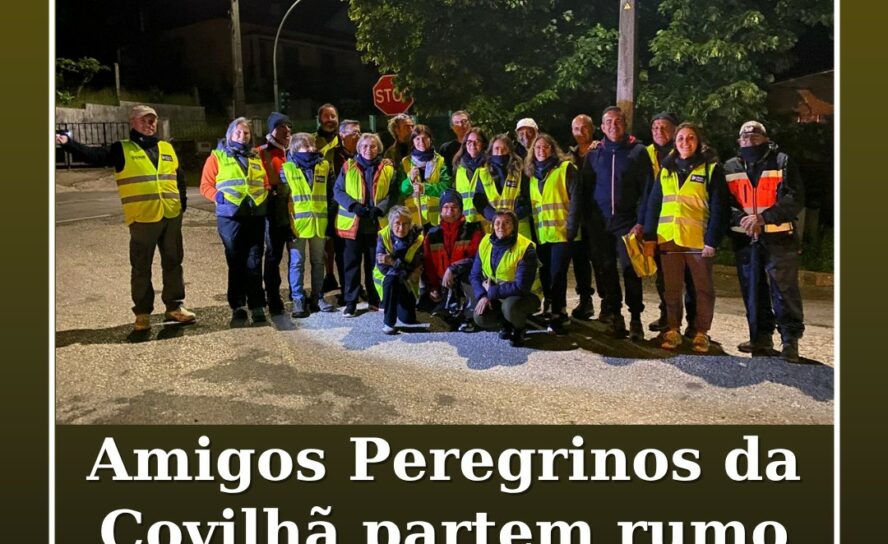 O Grupo Amigos Peregrinos da Covilhã partiu da Barroca do Zêzere por volta da um