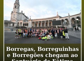 O Grupo Borregas, Borreguinhas e Borregões já chegou ao Santuário de Fátima.