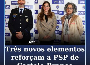 Três novos elementos reforçam a PSP de Castelo Branco