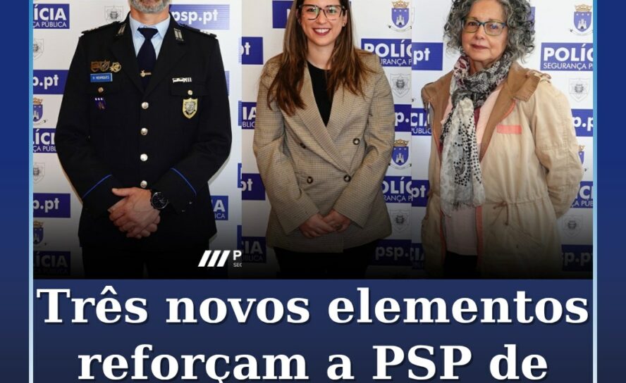 Três novos elementos reforçam a PSP de Castelo Branco