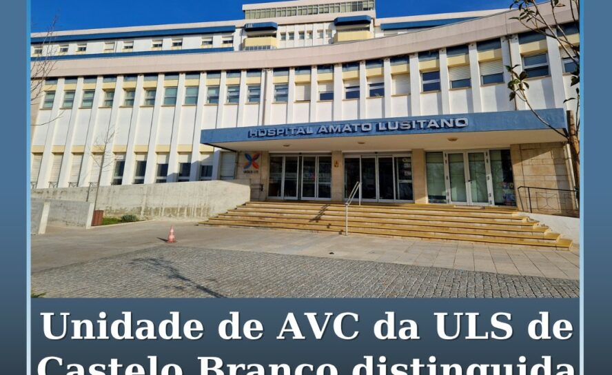 Unidade de AVC da ULS de Castelo Branco distinguida com prémio internacional