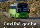 A FlixBus reforçou a sua operação na Beira Interior com o lançamento de uma nova