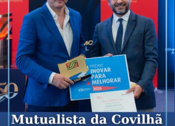 A Mutualista da Covilhã foi distinguida com o Prémio “Inovar Para Melhorar” 2026