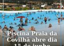 A Piscina Praia da Covilhã reabre ao público na próxima segunda-feira