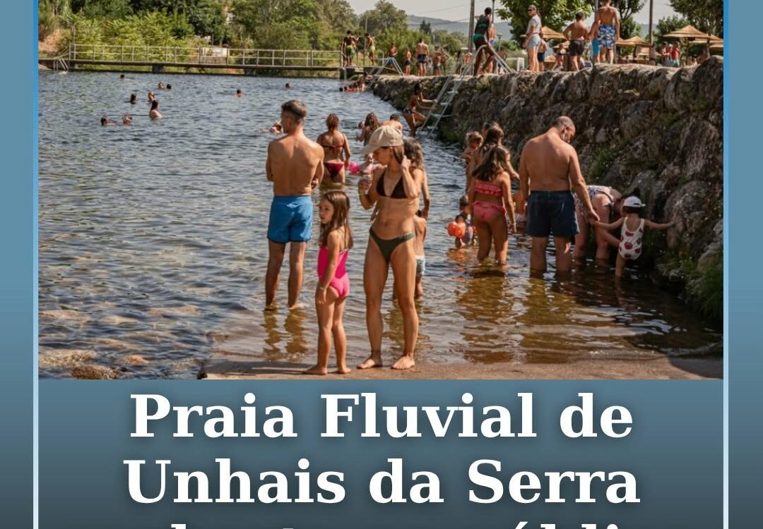 A Praia Fluvial de Unhais da Serra foi reaberta ao público depois de as análises