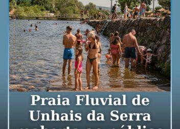 A Praia Fluvial de Unhais da Serra foi reaberta ao público depois de as análises