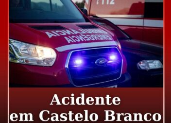 Acidente em Castelo Branco faz um ferido grave