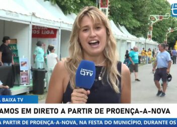 EM DIRETO: 1º Dia da Festa do Município Proença a Nova