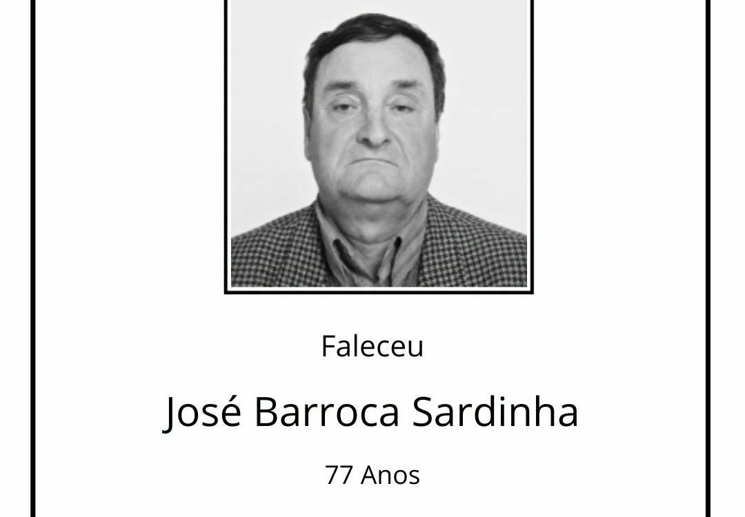 Faleceu José Barroca Sardinha, de 77 anos de idade, natural de silvares