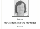 Faleceu Maria Adelina Mocho Manteigas, aos 63 anos de idade.