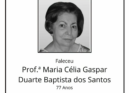 Faleceu a  Prof.ª Maria Célia Gaspar Duarte Baptista dos Santos de 77  anos