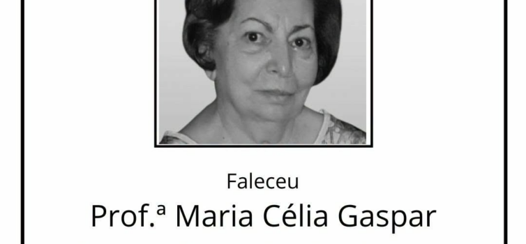 Faleceu a  Prof.ª Maria Célia Gaspar Duarte Baptista dos Santos de 77  anos