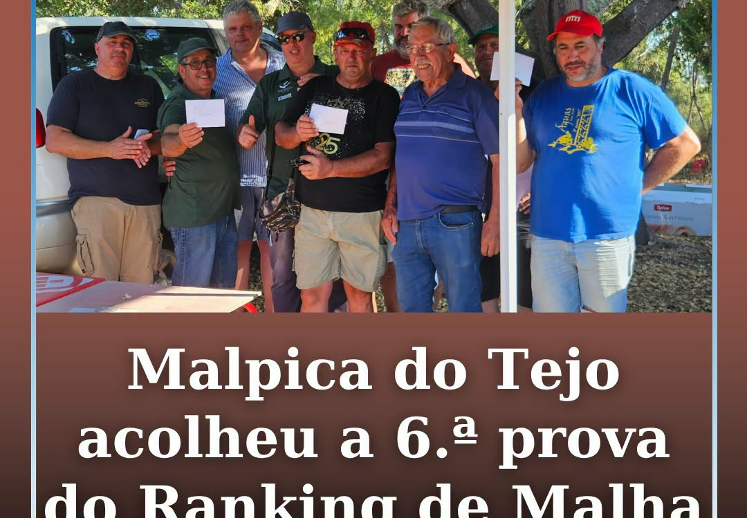 Malpica do Tejo recebeu, no domingo, a 6.ª prova do Ranking 2026 de Malha