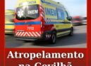 Mulher atropelada na Covilhã