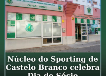 O Núcleo Sporting Clube de Portugal de Castelo Branco promove este sábado