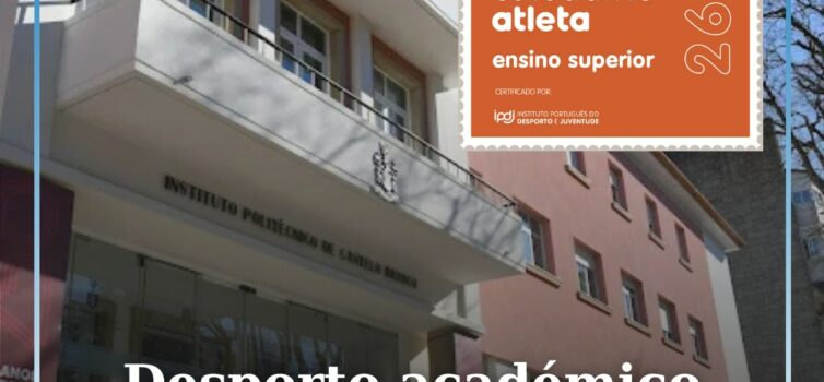 O Politécnico de Castelo Branco viu renovada a atribuição do Selo Estudante-Atle