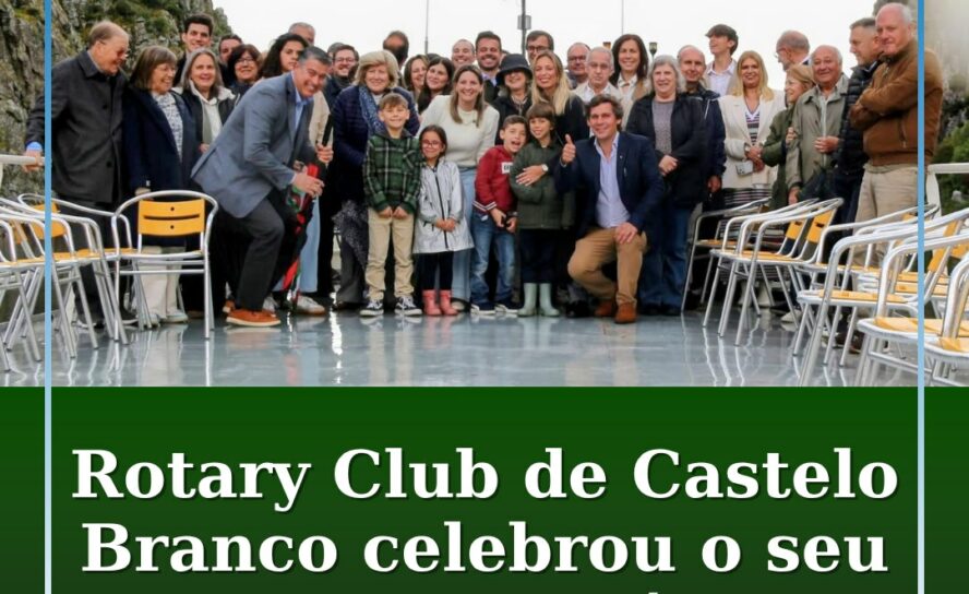O Rotary Club de Castelo Branco celebrou o seu 55.º aniversário