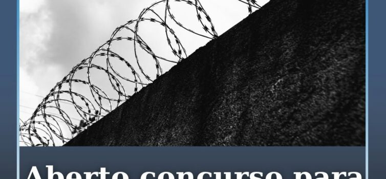 O concurso para recrutar 200 guardas prisionais já abriu