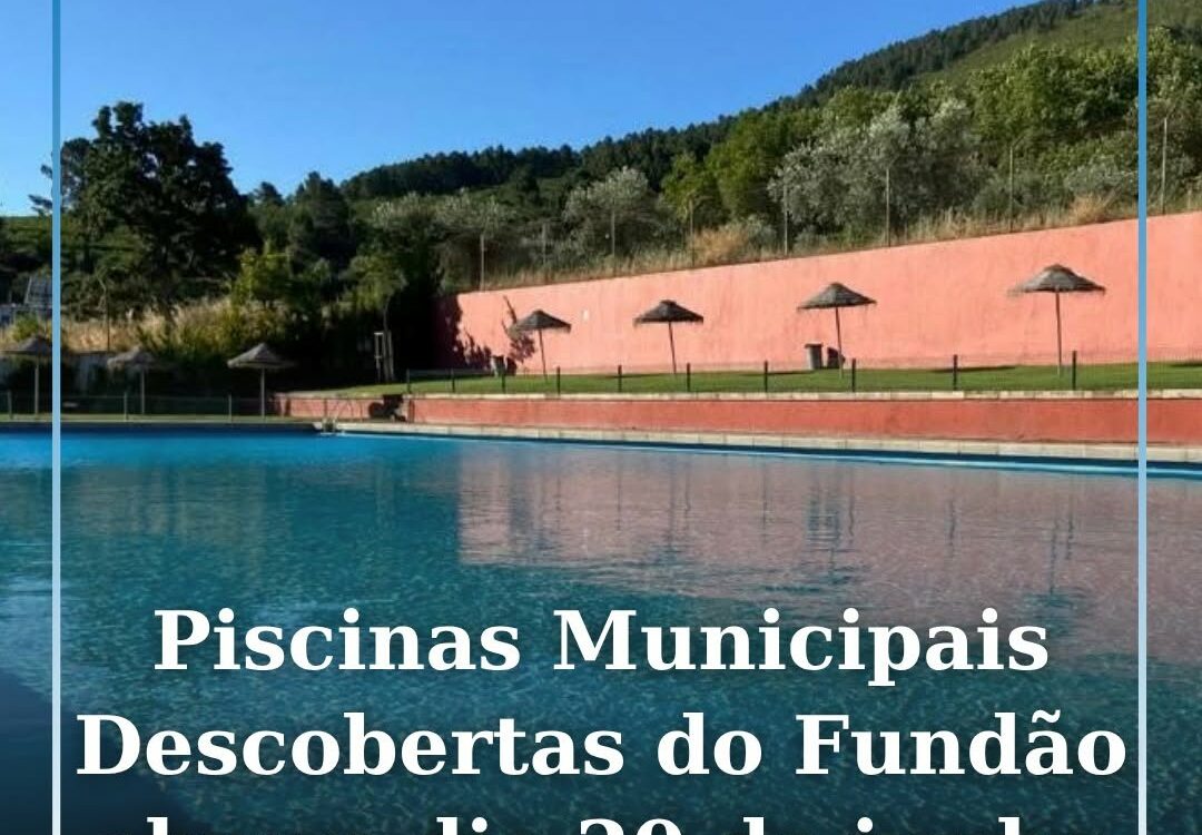 Piscinas Municipais Descobertas do Fundão reabrem a 20 de junho