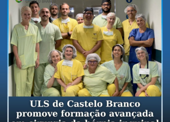 A Unidade Local de Saúde Castelo Branco (ULSCB)