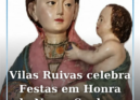 As Festas em Honra de Nossa Senhora do Castelo regressam à aldeia de Vilas Ruiva