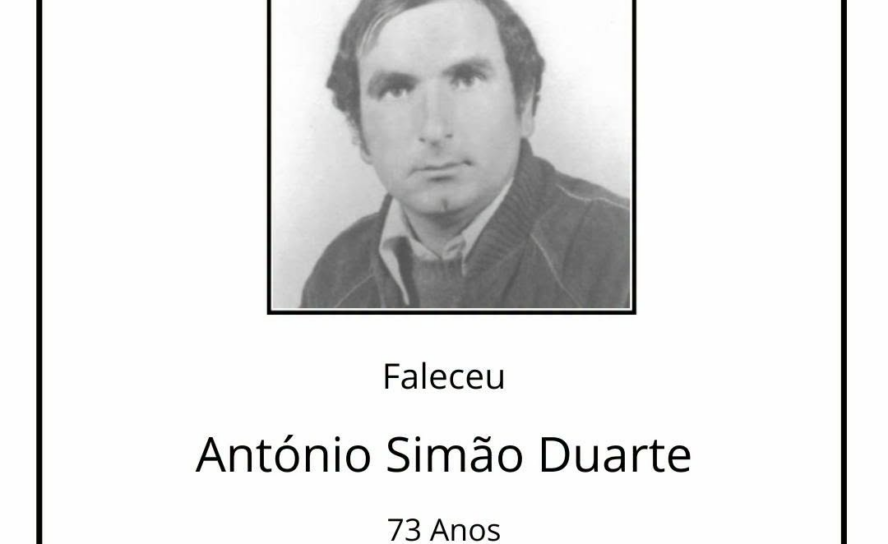 Faleceu António Simão Duarte, aos 73 anos, natural de Maxial da Ladeira