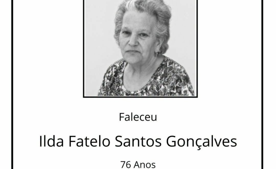 Faleceu Ilda Fatelo Santos Gonçalves, de 76 anos.