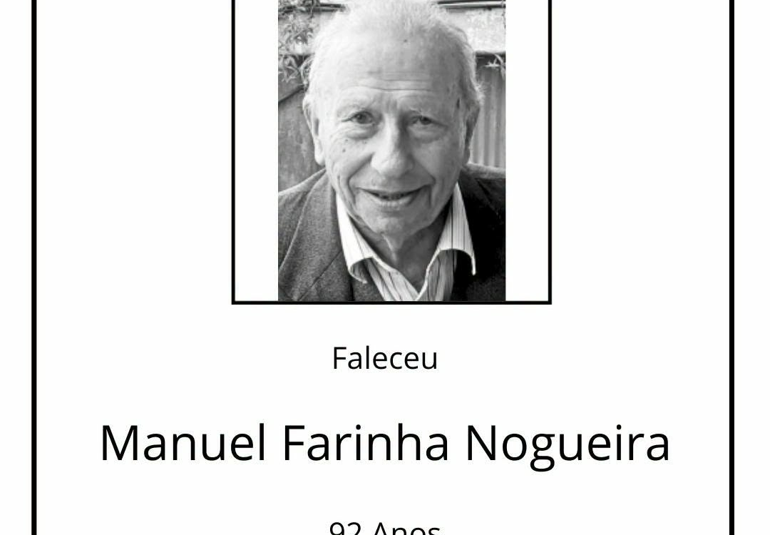 Faleceu Manuel Farinha Nogueira, aos 92 anos, natural de Ermida e Figueiredo