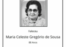 Faleceu Maria Celeste Gregório de Sousa, aos 88 anos de idade.