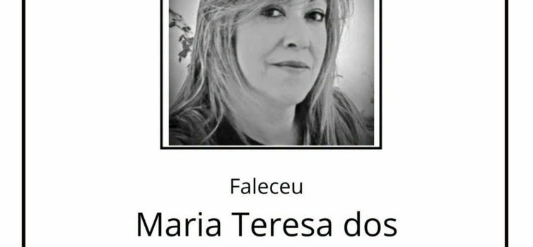 Faleceu Maria Teresa dos Santos Afonso, aos 62 anos, natural de São Martinho