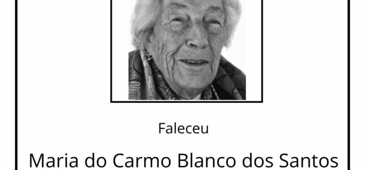 Faleceu Maria do Carmo Blanco dos Santos, aos 104 anos de idade