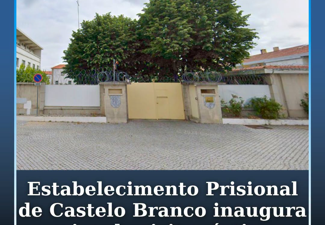 O Estabelecimento Prisional de Castelo Branco vai passar a disponibilizar o serv