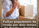 O Governo quer permitir os despejos por rendas em atraso ao fim de dois meses de