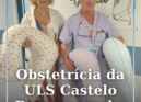 O Serviço de Obstetrícia da Unidade Local de Saúde de Castelo Branco recebeu um