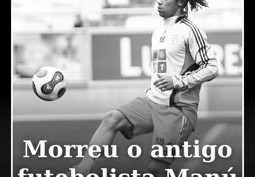 O antigo futebolista Manú, que representou o Benfica na temporada 2006/07