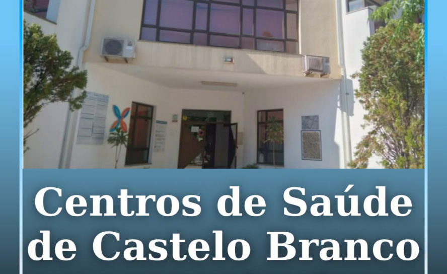Os Cuidados de Saúde Primários da cidade de Castelo Branco vão ser reorganizados