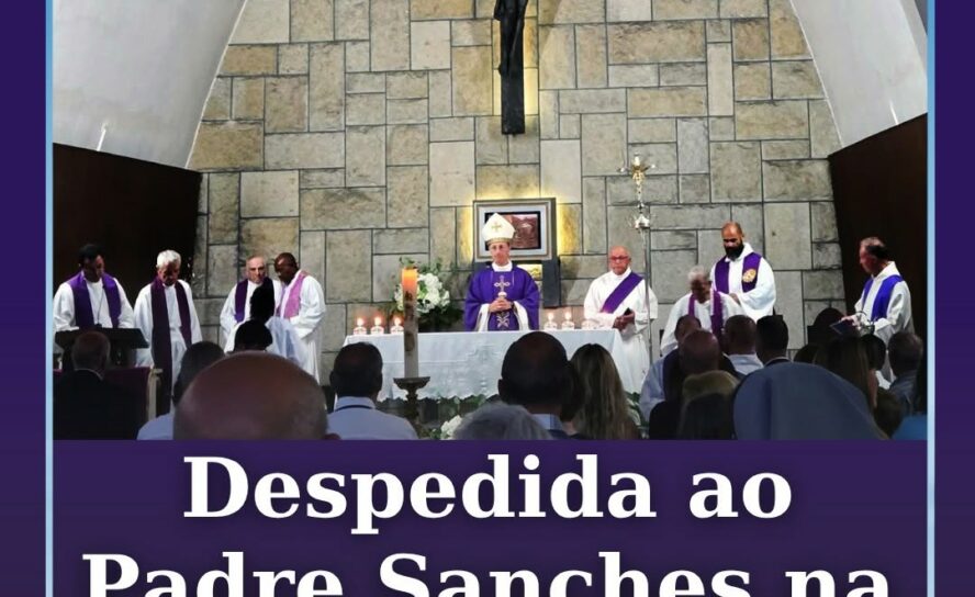 Padre Sanches "despede-se" da sua Igreja