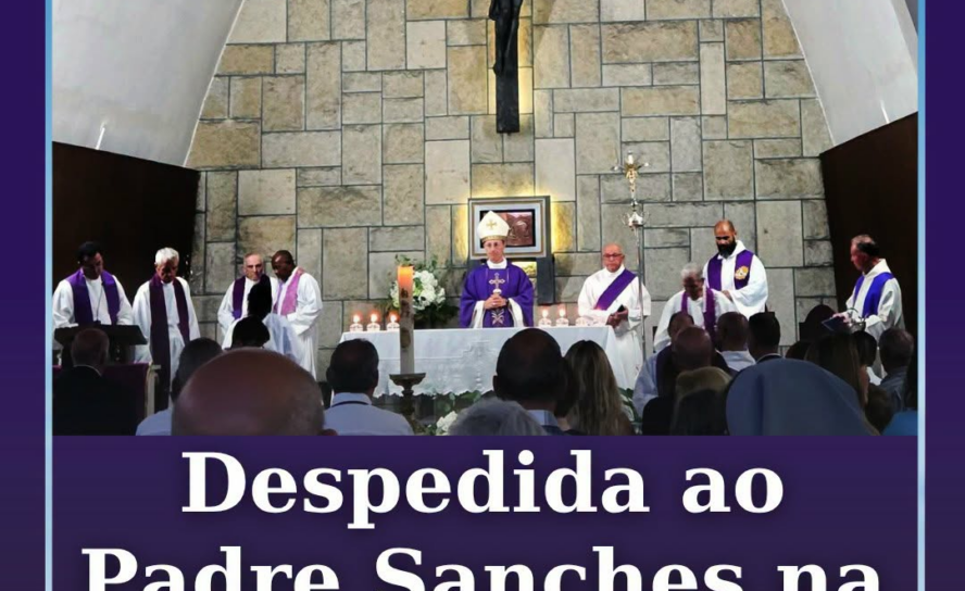 Padre Sanches "despede-se" da sua Igreja