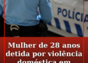 Uma mulher, de 28 anos