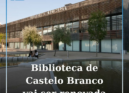 A Biblioteca Municipal de Castelo Branco vai ter uma intervenção de fundo para r