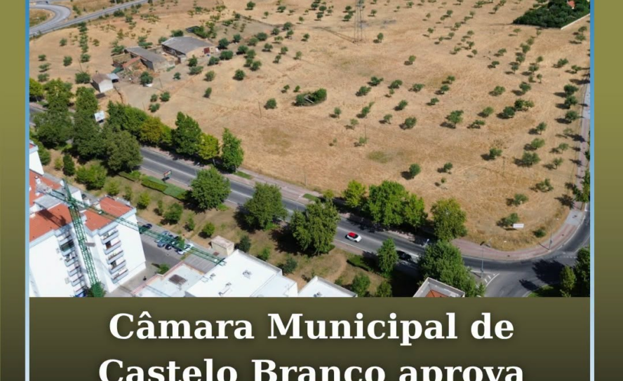 A Câmara Municipal de Castelo Branco aprovou, na reunião desta sexta-feira