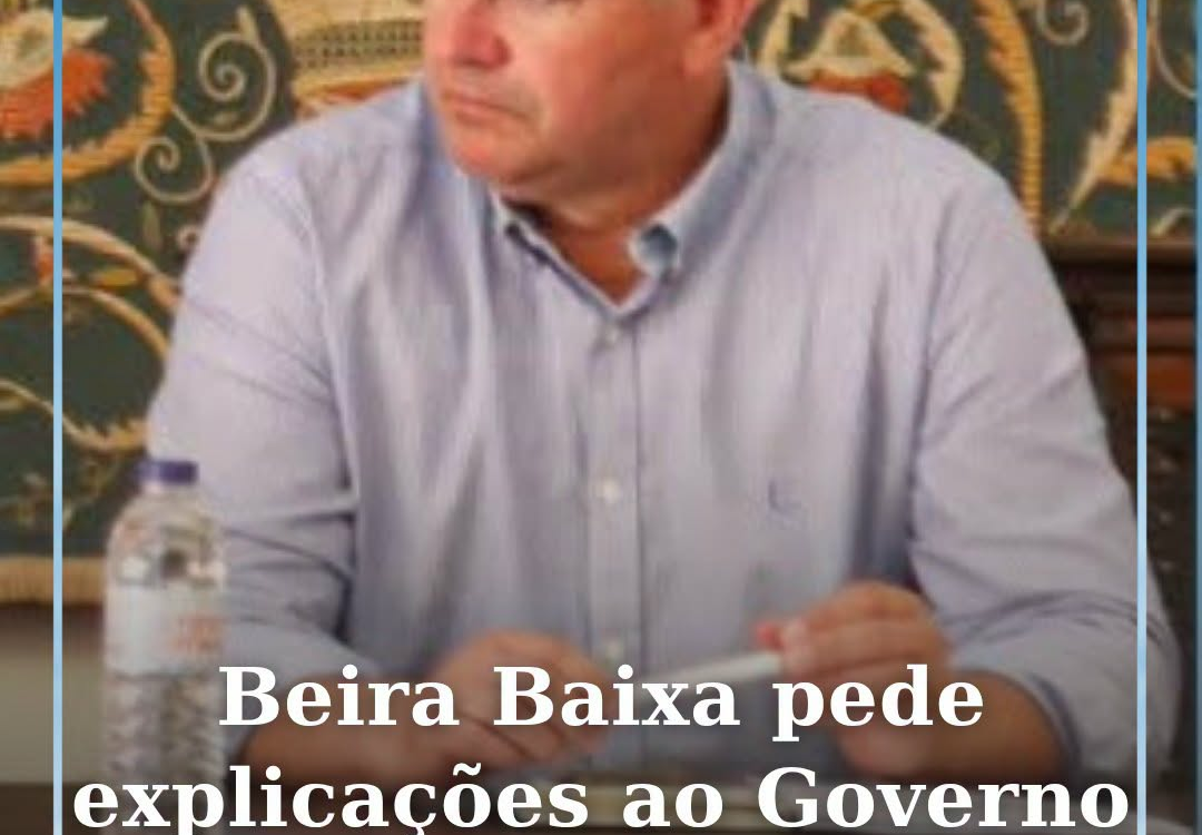 A Comunidade Intermunicipal da Beira Baixa (CIMBB) vai questionar o Ministério d