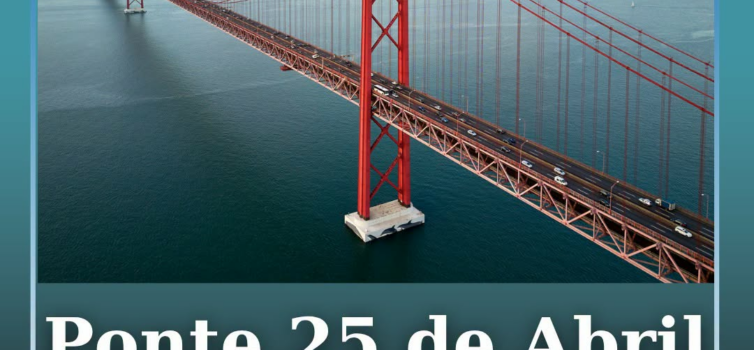 A Ponte 25 de Abril celebra esta quinta-feira, 6 de agosto
