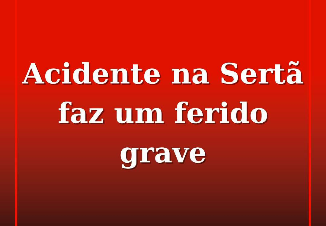 Acidente em Sertã faz um ferido grave