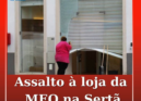 Assalto à loja MEO da Sertã
