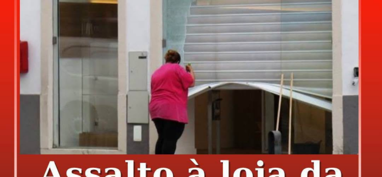 Assalto à loja MEO da Sertã