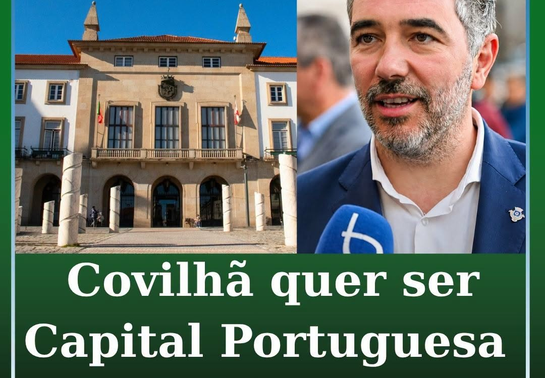 Covilhã quer ser Capital da Cultura em 2028