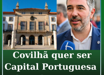 Covilhã quer ser Capital da Cultura em 2028