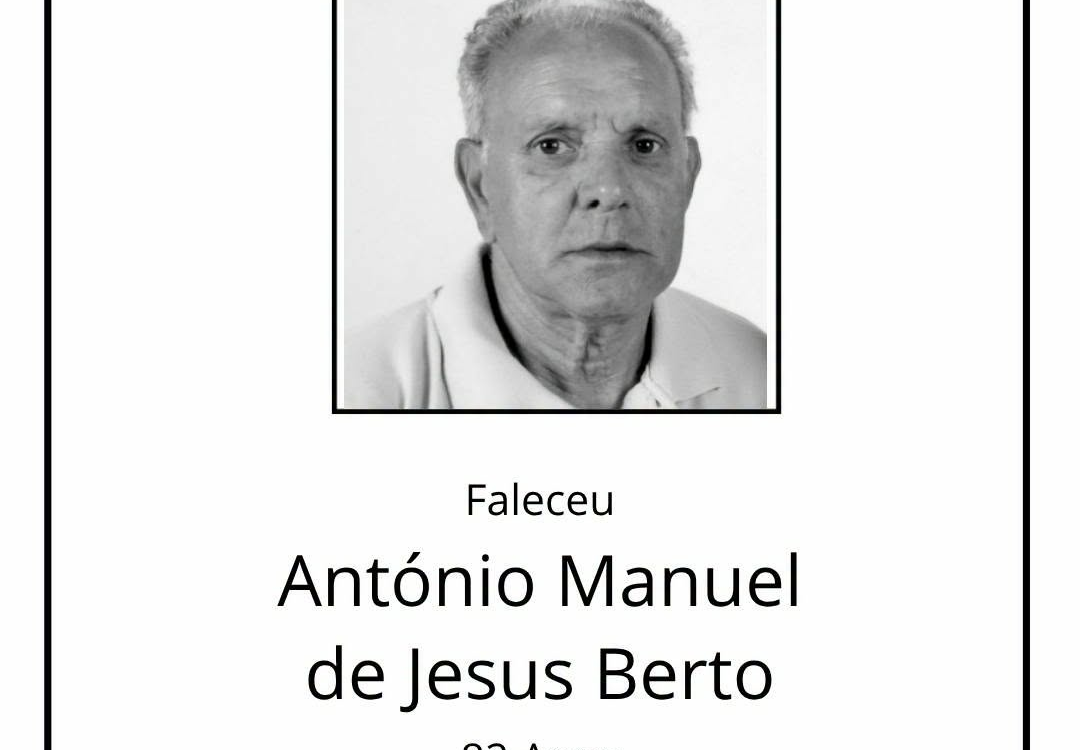 Faleceu António Manuel de Jesus Berto, aos 82 anos, natural da Covilhã.